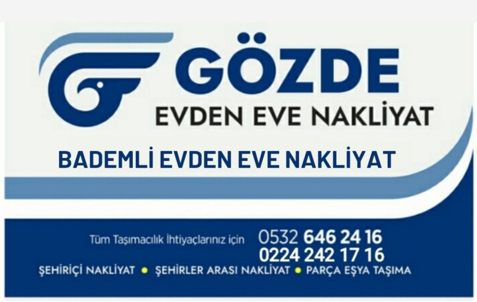 Bademli evden eve nakliyat