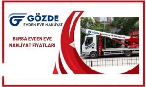 Bursa evden eve nakliyat fiyatları